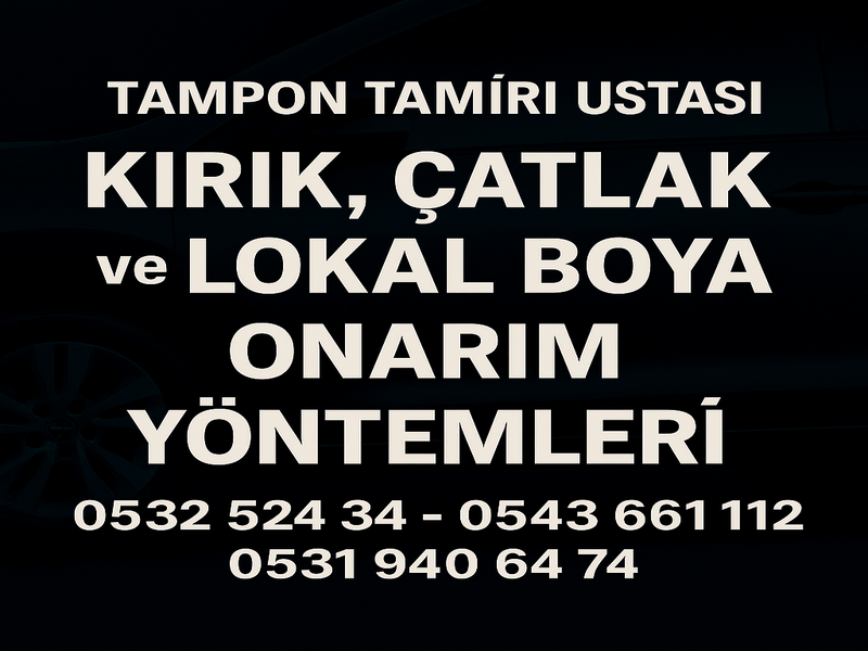 Karapürçek Tampon Tamiri Ustası